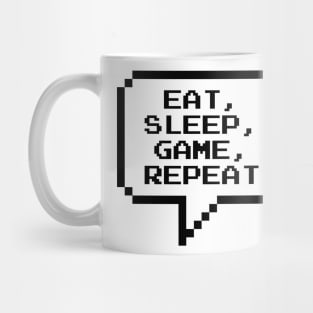 Eat, Sleep, Game, Repeat Mug